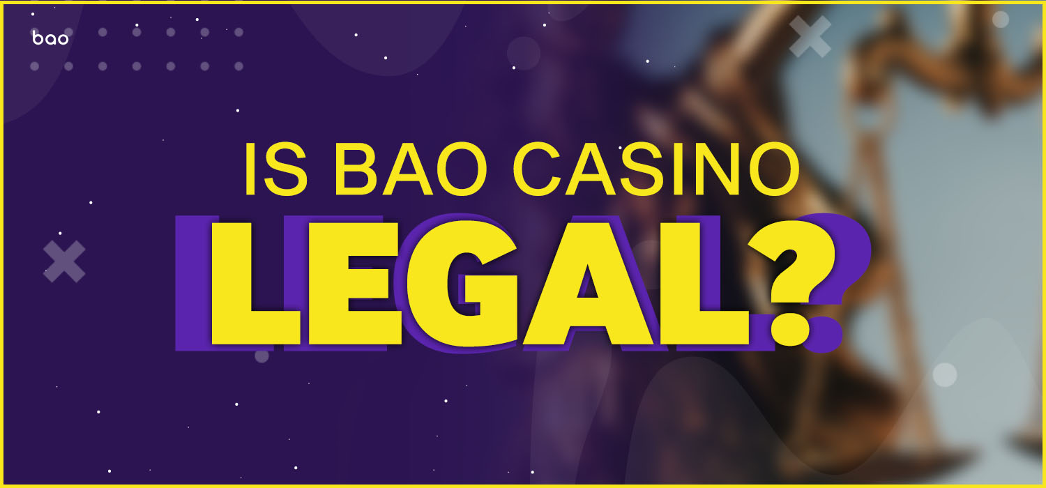 is bao casino legal
